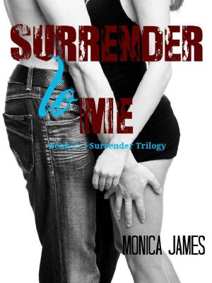 [I Surrender 02] • Surrender to Me